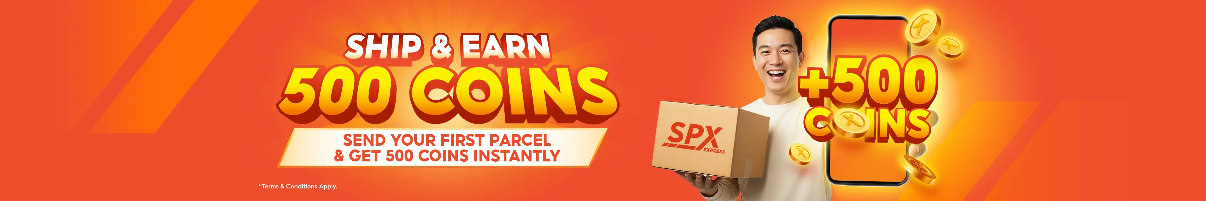 Ship and earn 500 Coins! Send your first parcel and get 500 Coins instantly. Use your Coins to offset shipping fees and enjoy lower shipping costs.