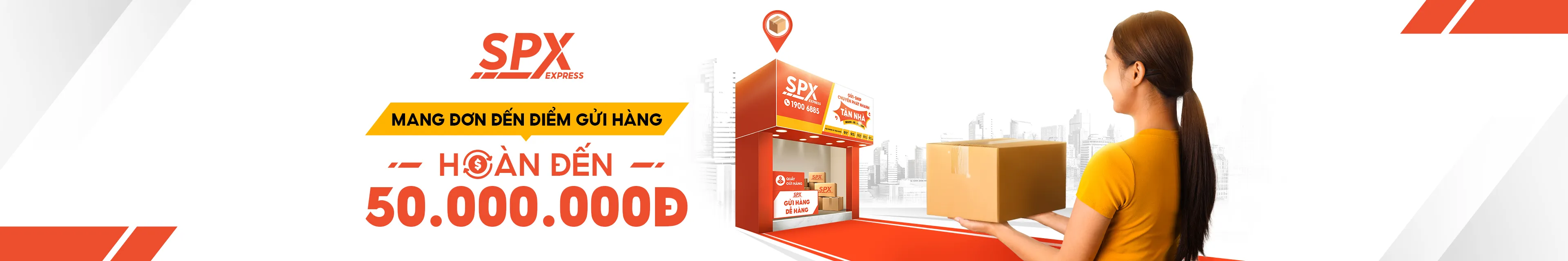 Mang đơn đến Điểm Gửi Hàng SPX nhận hoàn đến 50.000.000Đ. Gửi hàng tiện lợi, an tâm và tiết kiệm cho mọi shop!