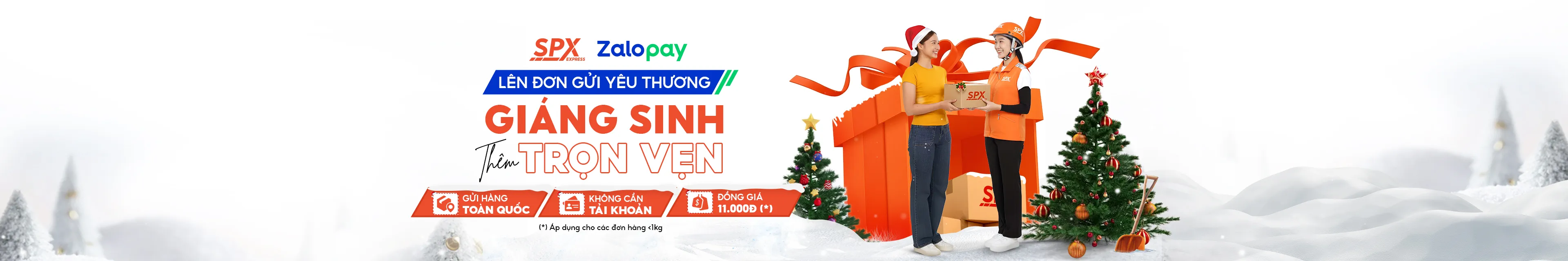 Gửi yêu thương mùa Giáng Sinh với SPX & ZaloPay: Gửi hàng toàn quốc, không cần tài khoản, đồng giá 11.000đ (<1kg).